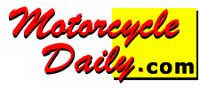 Motorcycle News, Editorials and Reviews by Motorcycledaily.com